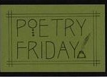 It's Friday, what poem are you reading?